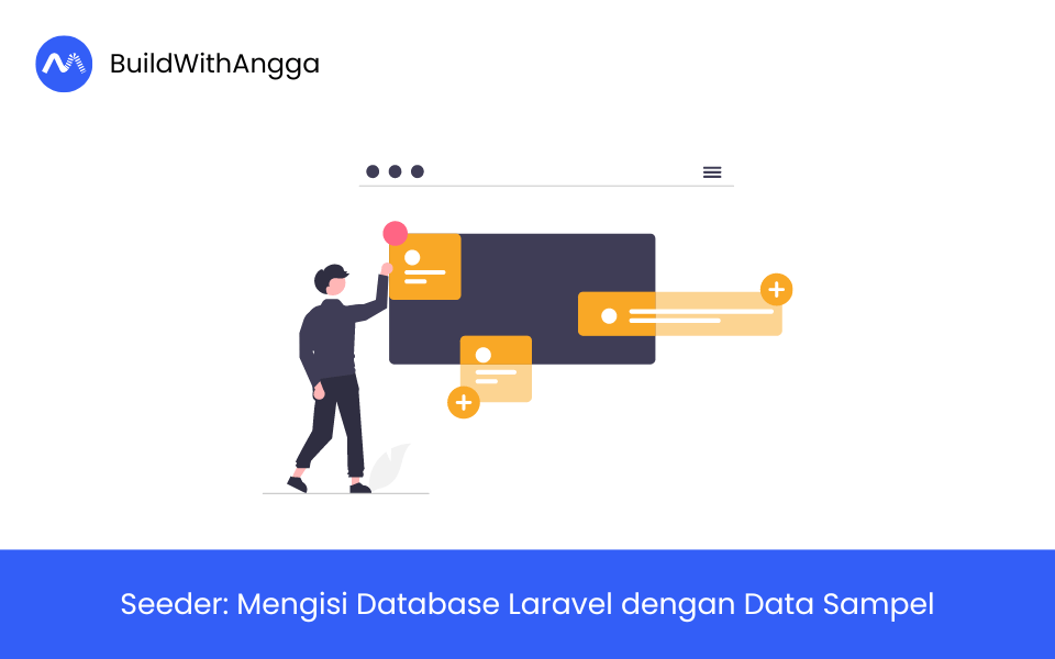Kelas Seeder: Mengisi Database Laravel dengan Data Sampel di BuildWithAngga